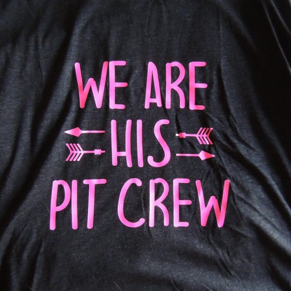 NWOT We Are His Pit Crew Tee - Picture 2 of 2